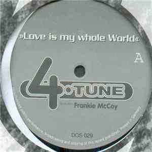 4-Tune Featuring Frankie McCoy - Love Is My Whole World mp3 album