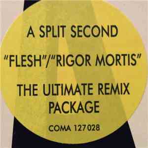 A Split - Second - Flesh / Rigor Mortis mp3 album
