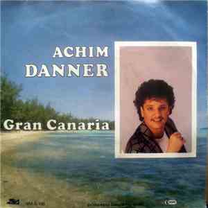 Achim Danner - Gran Canaria mp3 album