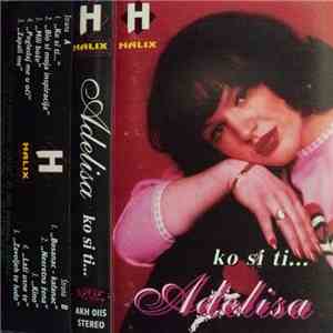 Adelisa - Ko Si Ti mp3 album