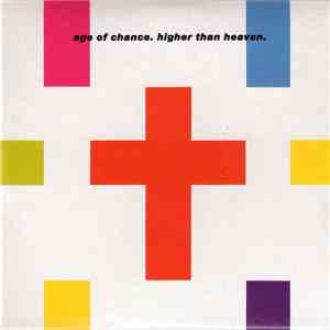 Age Of Chance - Higher Than Heaven mp3 album
