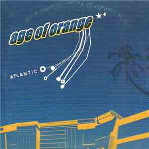 Age Of Orange - Atlantic mp3 album