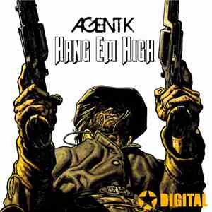 Agent K - Hang Em High mp3 album