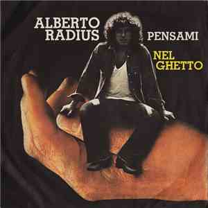 Alberto Radius - Pensami / Nel Ghetto mp3 album