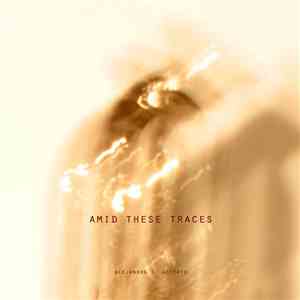 Alejandro T. Acierto - Amid These Traces mp3 album