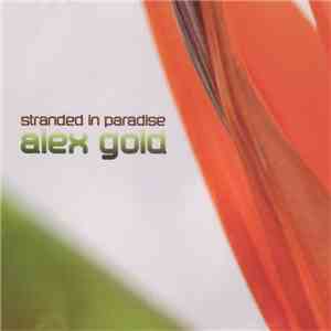 Alex Gold - Stranded In Paradise mp3 album