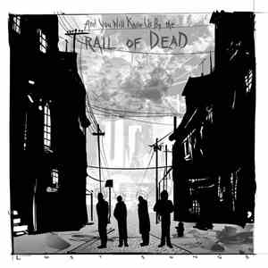 ...And You Will Know Us By The Trail Of Dead - Lost Songs mp3 album