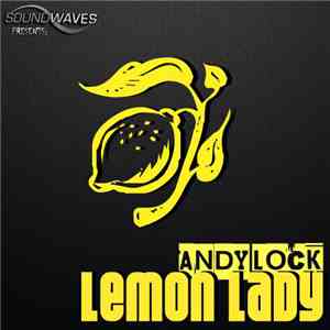 Andy Lock - Lemon Lady mp3 album