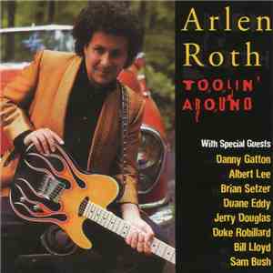 Arlen Roth - Toolin' Around mp3 album