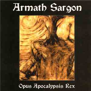 Armath Sargon - Opus Apocalypsis Rex mp3 album