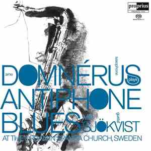 Arne Domnérus With Gustaf Sjökvist - Antiphone Blues mp3 album