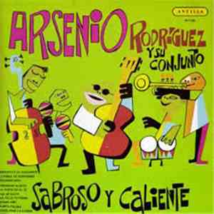 Arsenio Rodriguez Y Su Conjunto - Sabroso y Caliente mp3 album