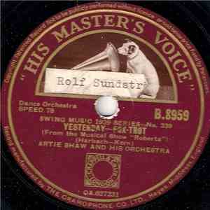 Artie Shaw And His Orchestra - Yesterday / What Is This Thing Called Love ? mp3 album