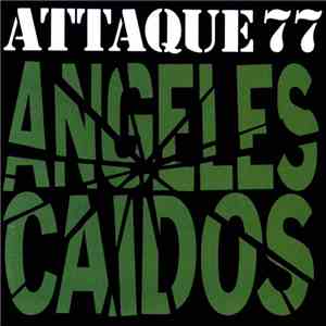 Attaque 77 - Angeles Caidos mp3 album