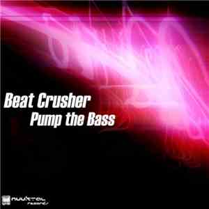 Beat Crusher - Pump The Bass mp3 album