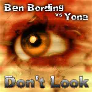 Ben Bording Vs Yona  - Don't Look mp3 album