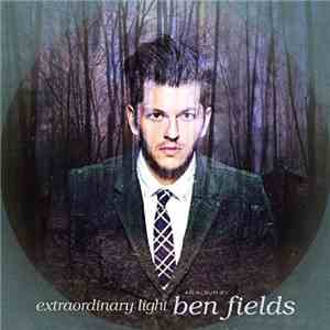 Ben Fields - Extraordinary Light mp3 album
