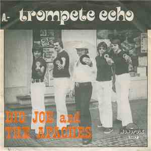 Big Joe  And The Apaches  - Trompete Echo / Angel Baby mp3 album