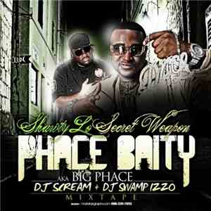 Big Phace, DJ Scream + DJ Swamp Izzo - Shawty Lo Secret Weapon mp3 album