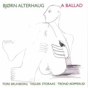 Bjørn Alterhaug - A Ballad mp3 album