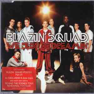Blazin' Squad - We Just Be Dreamin' mp3 album