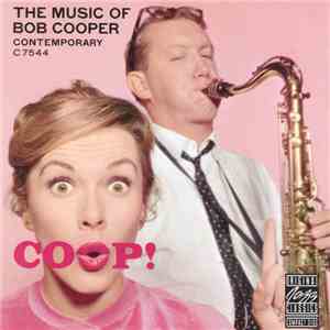 Bob Cooper - Coop! The Music Of Bob Cooper mp3 album