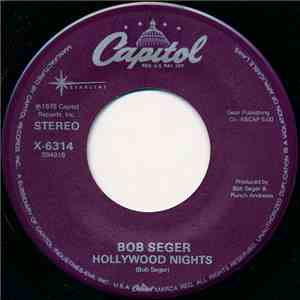 Bob Seger - Hollywood Nights / Rock And Roll Never Forgets mp3 album