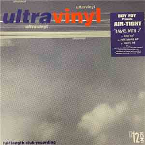 Boy Foy Presents Air-Tight - Dance With U mp3 album