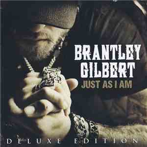 Brantley Gilbert - Just As I Am mp3 album