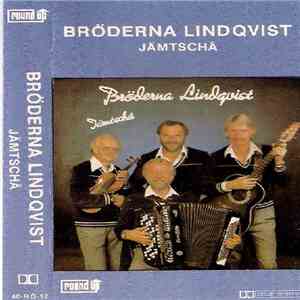 Bröderna Lindqvist - Jämtschå mp3 album