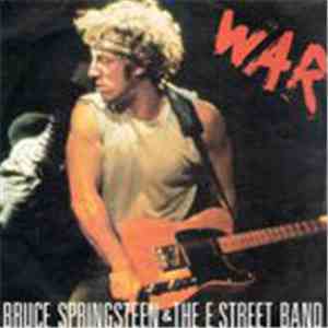 Bruce Springsteen & The E Street Band - War mp3 album