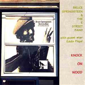 Bruce Springsteen & The E Street Band With Guest Star Eddie Floyd - Knock On Wood mp3 album