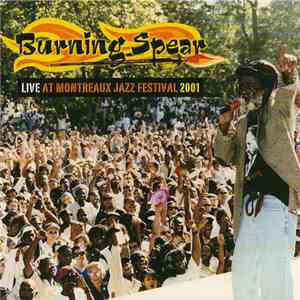Burning Spear - Live At Montreaux Jazz Festival 2001 mp3 album