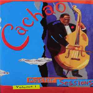 Cachao - Master Sessions Volume I mp3 album