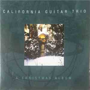 California Guitar Trio - A Christmas Album mp3 album