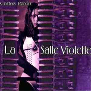 Carlos Perón - La Salle Violette mp3 album
