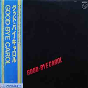Carol  - Good-Bye Carol mp3 album