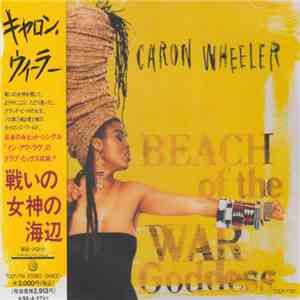 Caron Wheeler - Beach Of The War Goddess = 戦いの女神の海辺 mp3 album