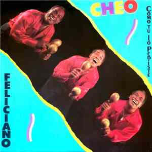 Cheo Feliciano - Como Tu Lo Pediste mp3 album