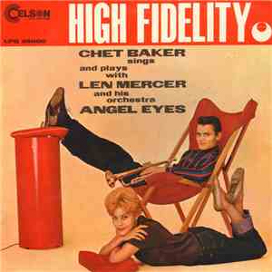 Chet Baker Sings And Plays With Len Mercer And His Orchestra - Angel Eyes mp3 album