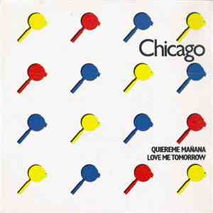 Chicago  - Quiereme Mañana = Love Me Tomorrow mp3 album