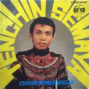 Christopher Kelly  - Tenchin Semaya mp3 album