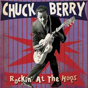 Chuck Berry - Rockin at the Hops mp3 album