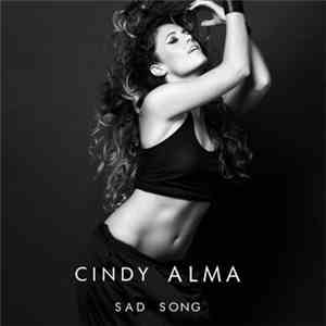 Cindy Alma - Sad Song mp3 album