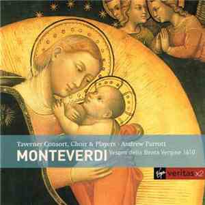 Claudio Monteverdi - Taverner Consort / Taverner Choir / Taverner Players / Andrew Parrott - Vespro Della Beata Vergine 1610 mp3 album