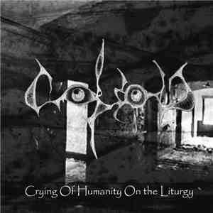 Cohol - Crying Of Humanity On The Liturgy mp3 album