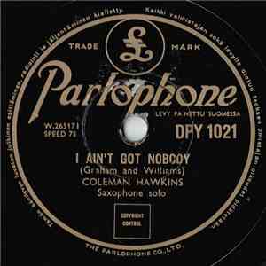 Coleman Hawkins / Bix Beiderbecke And His Orchestra - I Ain't Got Nobody / Rhythm King mp3 album