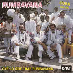Conjunto Rumbavana - Oye Lo Que Trae Rumbavana mp3 album