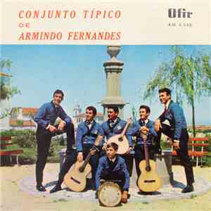 Conjunto Típico de Armindo Fernandes - Conjunto Típico de Armindo Fernandes mp3 album