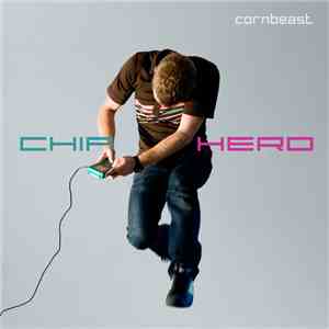 Cornbeast - Chip Hero mp3 album